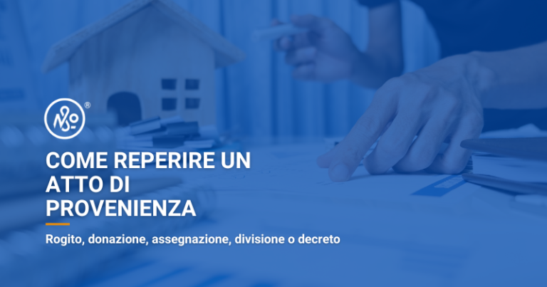 Come richiedere un atto di provenienza