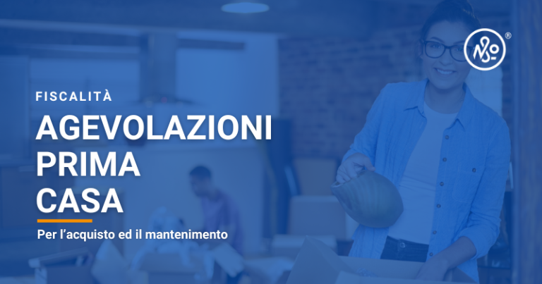 Guida completa alle agevolazioni prima casa inerenti acquisto e mantenimento