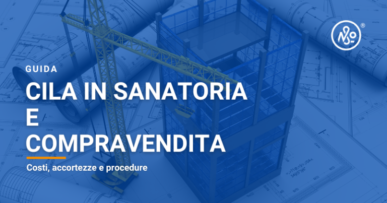 cila in sanatoria : costi e procedura in compravendita