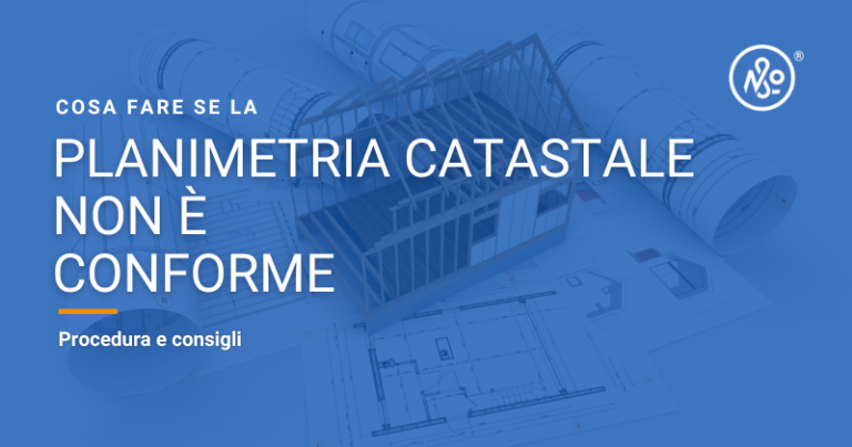 Guida sulla regolarizzazione di una planimetria catastale non conforme allo stato di fatto