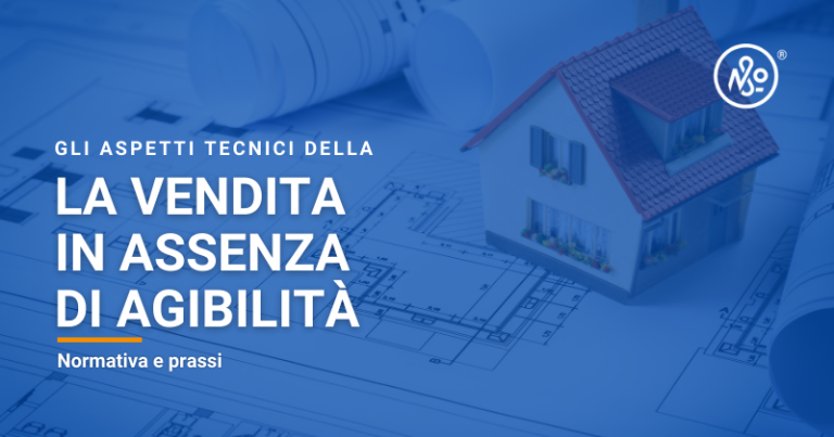 Guida a prassi e normativa per vendere casa senza agibilità